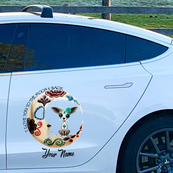 Chihuahua Sugar Skull Love You To The Moon And Back Halloween Car Decal Gift For Mom - Image 3