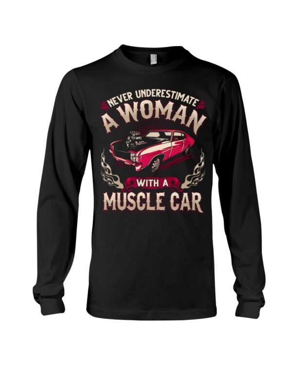 Never Ignore A Woman With A Muscle Car - Image 3